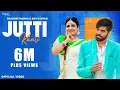 Download Lagu Jutti Kali - Full Song | Masoom Sharma | AK Jatti, Biru Kataria | New Haryanvi Songs Haryanavi 2020