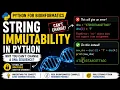 Why Can t We Change a DNA Sequence String Immutability in Python