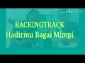 Download Lagu BACKINGTRACK HADIRMU BAGAI MIMPI