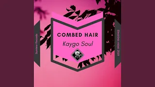 combed hair original mix 