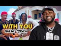 Download Lagu Ogene version cover of “WITH YOU” by Davido ft Omah Lay 🔥🔥🔥| Ogene Ejyk Nwamba