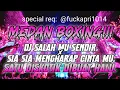 Download Lagu MEDAN BOXING.!! DJ SALAH MU SENDIRI X SIA SIA MENGHARAP CINTA MU. JUNGLE DUTCH FULL BASS BETON.