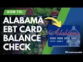 Alabama EBT Balance Check Instructions