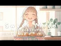 Download Lagu 【洋楽】焼きたての音楽をどうぞ🍪キッチンからはじまるSweet Chill Pop Playlist | Morning/Studying/Work/Shop/Cafe/Chill BGM