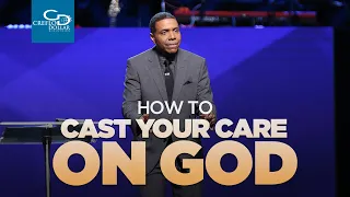 How to Cast Your Cares on God - Sunday Service