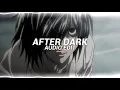 Download Lagu after dark - mr.kitty [edit audio]