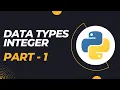 Python Integer Data Type Explained A Comprehensive Guide for Beginners