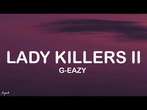 Download MP3 G-Eazy - Lady Killers II (Christoph Andersson Remix) (Lyrics)