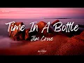 Download Lagu Jim Croce - Time In A Bottle (Lyrics)