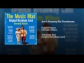 Act I: Seventy-Six Trombones