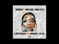 Lagu Bokkieult, DBN Gogo \u0026 Nana Atta - I Just Needed (feat. Khadijah \u0026 Dj 2k)