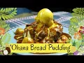 Chef Dave Ohana Bread Pudding Recipe Inspired Walt Disney World Polynesian Resort KrispySmore