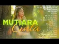 Download Lagu Mutiara Cinta || Jaga Orang Pung Tulang Rusuk || Doddie Latuharhary dkk (Official Music Video)