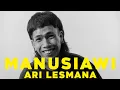 Ari Lesmana, Makna Pernikahan, Agama dan Hobi | MANUSIAWI