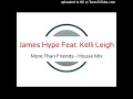 James Hype Feat. Kelli Leigh - More Than Friends Mashup