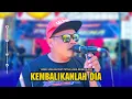 Download Lagu KEMBALIKANLAH DIA Koplo Jaranan 🐴‼️ OM YADI Seruling Feat PUTRA LIGNA MUSIK BLORA