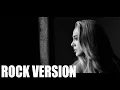 Download Lagu Adele - Easy On Me (ROCK VERSION)