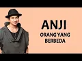 Download Lagu ANJI - Orang Yang Berbeda ( Lirik Lagu )
