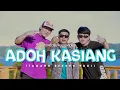 Download Lagu ADOH KASIANG - COCO LENSE Feat. Imho x Noldy Mavia ( Chacha Distan ) [OFFICIAL MUSIC VIDEO]
