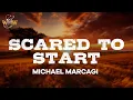 Download Lagu Michael Marcagi - Scared To Start (Lyrics)