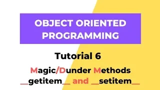 Methods - getitem and setitem