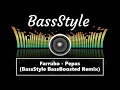 Download Lagu Farruko - Pepas (BassStyle Remix)