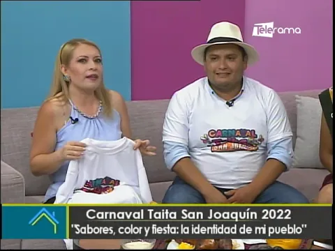 Carnaval Taita San Joaquín 2022 Sabores, color y fiesta: la identidad de mi pueblo