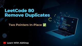 Remove Duplicates from Sorted Array II LeetCode 80 In Place Two Pointers Solution