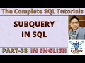 38 Subquery In SQL SQL Subquery Tutorial With Examples SQL Tutorial For Beginners PandeyGuruji