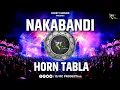Download Lagu NAKABANDI - REMIX | HORN x TABLA | DJ RC PRODUCTion | Are You Ready Nakabandi Dj song