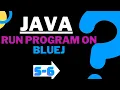 Write and Run Java Program on BlueJ BlueJ Tutorial Run and Install BlueJ