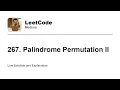 267 Palindrome Permutation II Leetcode Medium
