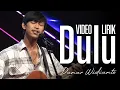 Download Lagu DANAR WIDIANTO - DULU (VIDEO LIRIK) X-FACTOR INDONESIA 2021