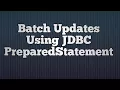 20 Batch Updates Using JDBC PreparedStatement