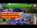 Download Lagu Chhuantharte hunpui ropui Birth day lawmna tur Sial kaih...Part-1
