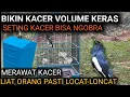 Lagu KACER GAK MAU NGOBRA ? KACER VOLUME KECIL ? KACER MAKAN EF RAKUS? KACER GIRAS ? | DR KACER