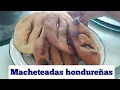 Easy-to-make Honduran Macheteadas step by step and very delicious