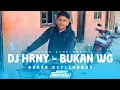 Lagu  DUTCH KANCINGAN 🚀 HRNY BUKAN WG - BOKER KEYLENDBOY X ADHY BOIMAU