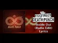 Five Finger Death Punch - Inside Out (Radio Edit) (Lyric Video) (HQ)