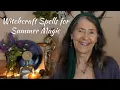 Witchcraft Spells for Summer Magic