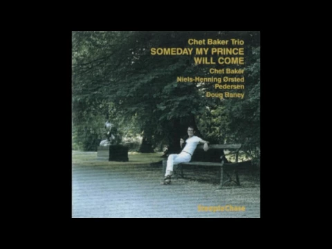 Download MP3 Chet Baker Trio ‎– Someday My Prince Will Come (1983) [1987 edition]