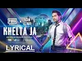 Khelta Ja   Lyrical by Asim azhar