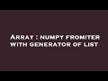 Array numpy fromiter with generator of list