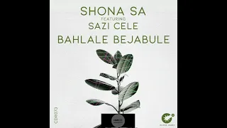 shona sa sazi cele bahlale bejabule original mix 
