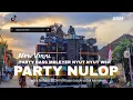Download Lagu DJ PARTY NULOP X STYLE OTNAIRA - COCOK UNTUK KARNAVAL 2024 | FREE FLM?