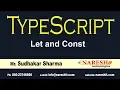 Learn Let and Const in Typescript - Typescript Basics for Beginners Naresh i Technologies