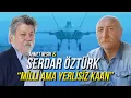 Download Lagu Milli Ama Yerlisiz Kaan / Serdar Öztürk \u0026 Ahmet Nesin