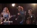 Will The Circle Be Unbroken   Gillian Welch, Dave Rawlings, Punch Brothers