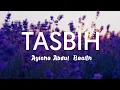 Download Lagu Tasbih - Ayisha Abdul Basith (lyrics)