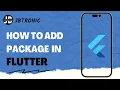 Easiest Way to Integrate Package in Flutter Add Packages in Flutter Install Packages in Flutter
